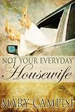 Not Your Everyday Housewife (That Second Chance)