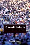 Democratic Authority: A Philosophical Framework