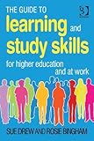The guide to learning and study skills for higher education and at work