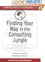 Finding Your Way in the Consulting Jungle: A Guidebook for Organization Development Practitioners
