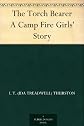 The Torch Bearer: A Camp Fire Girls' Story (1913)