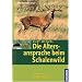 Die Altersansprache beim Schalenwild
