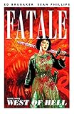 Fatale. Book three, West of Hell