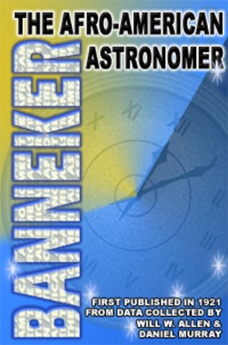 Banneker: The Afro-American Astronomer