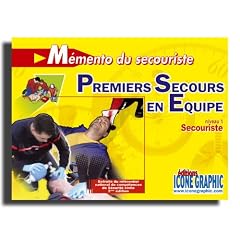 MEMENTO PARTICIPANT PREMIERS SECOURS EN EQUIPE NIVEAU 1 : SECOURISTE
