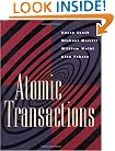 Atomic Transactions: In Concurrent and Distributed Systems (The Morgan Kaufmann Series in Data Management Systems)