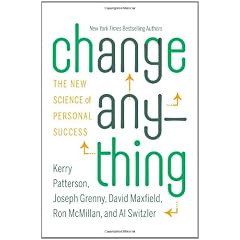 Change Anything: The New Science of Personal Success
