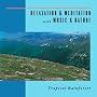 Relaxation & Meditation with Music & Nature: Mountain Serenity