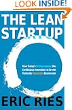 The Lean Startup: How Today's Entrepreneurs Use Continuous Innovation to Create Radically Successful Businesses