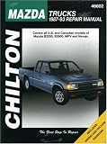 Chilton's Mazda Trucks 1987-93 Repair Manual