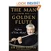 The Man with the Golden Flute: Sir James, a Celtic Minstrel