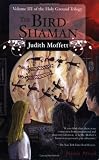 The Bird Shaman: 3 (Holy Ground Trilogy)
