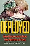 Deployed : how reservists bear the burden of Iraq