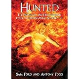 Hunted: The Unofficial and Unauthorised Guide to Supernatural Series 1-3von "Sam Ford"