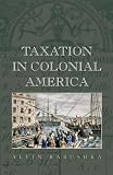Taxation in Colonial America