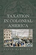 Taxation in Colonial America