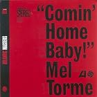 Comin' Home Baby! by  Mel Torm� 