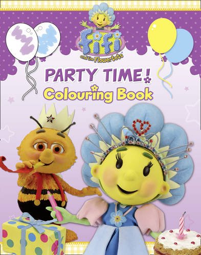 Fifi and the Flowertots - Party Time! Colouring Book