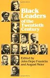 Black Leaders of the Twentieth Century