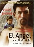 El Angel de mi Derecha (Fararishtay kifti rost - Original Foreign title) [*Ntsc/region 4 Dvd. Import-latin America] - Mexico