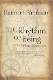 The Rhythm of Being: The Gifford Lectures