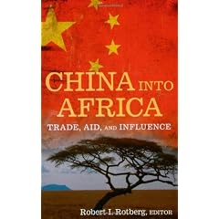 China Into Africa: Trade, Aid, and Influence