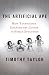 The Artificial Ape: How Technology Changed the Course of... The Artificial Ape: How Technology Changed the Course of...
