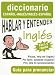 Book Hablar y Entender Ingles: Guia Para Pronunciar