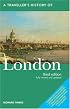 A Traveller's History of London (Traveller's Histories Series)