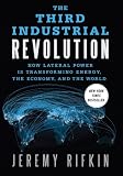The Third Industrial Revolution: How Lateral Power Is Transforming Energy, the Economy, and the World