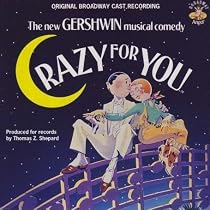 Crazy for You (1992 Original Broadway Cast)
