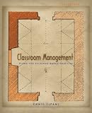 Classroom Management for All Teachers: Plans for Evidence-Based Practice (3rd Edition)