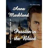 Passion In the Blood (The Montbryce Legacy) ~ Anna Markland
