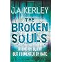 The Broken Souls by J. A. Kerley