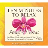 Ten Minutes to Relax: Peaceful Retreat