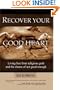 Recover Your Good Heart