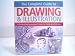The Complete Guide to Drawing & Illustration: A Practical and Inspirational Course for Artists of All Abilities