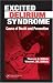 Excited Delirium Syndrome: Cause of Death and Prevention