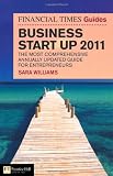 Image of The Financial Times Guide to Business Start Up 2011: The Most Comprehensive Annually Updated Guide for Entrepreneurs