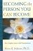 Becoming the Person You Can Be: The Complete Guide to Self-Transformation