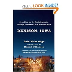 Denison, Iowa: Searching for the Soul of America Through the Secrets of a Midwest Town
