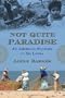Not Quite Paradise: An American Sojourn in Sri Lanka