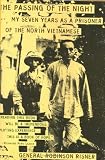 Buy : The Passing of the Night: My Seven Years as a Prisoner of the North Vietnamese