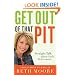 Get Out of That Pit: Straight Talk about God's Deliverance