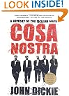 Cosa Nostra: A History of the Sicilian Mafia