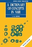 A Dictionary of Concepts in NMR (Oxford Science Publications)