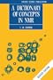 A Dictionary of Concepts in NMR (Oxford Science Publications)