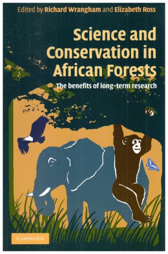 Science and Conservation in African Forests: The Benefits of Longterm Research