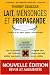 Lait, mensonges et propagande Lait, mensonges et propagande