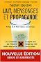 Lait, mensonges et propagande
